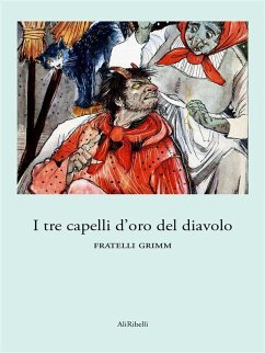 I tre capelli d'oro del diavolo (eBook, ePUB) - Grimm, Fratelli