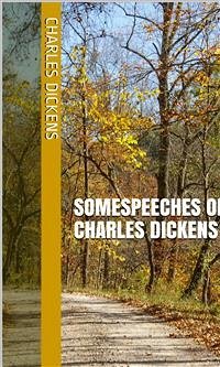Speeches of Charles Dickens (eBook, ePUB) - Dickens, Charles