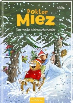 Das weiße Weihnachtswunder / Doktor Miez Bd.2 - Walko