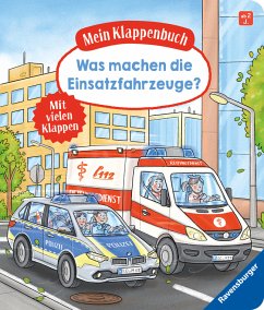 Mein Klappenbuch: Was machen die Einsatzfahrzeuge? - Gernhäuser, Susanne