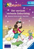 Der verrückt verhexte Geburtstag - Leserabe 2. Klasse - Erstlesebuch für Kinder ab 7 Jahren