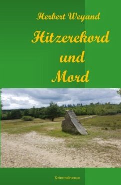 Hitzerekord und Mord (KHK Claudia Plum) - Weyand, Herbert