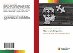 Tópicos em Psiquiatria - Vaz, Roby Alexandre;Silva de O., Rayssa;Souza S. C., Paulo H.