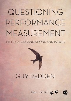 Questioning Performance Measurement: Metrics, Organizations and Power (eBook, PDF) - Redden, Guy