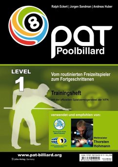 PAT Pool Billard Trainingsheft Stufe 1 (eBook, ePUB) - Eckert, Ralph; Sandmann, Jorgen; Huber, Andreas