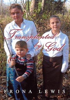 Transplanted by God (eBook, ePUB) - Lewis, Frona