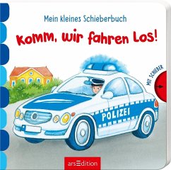 Mein kleines Schieberbuch - Komm, wir fahren los!