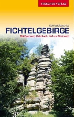 TRESCHER Reiseführer Fichtelgebirge - Messarius, Gernot