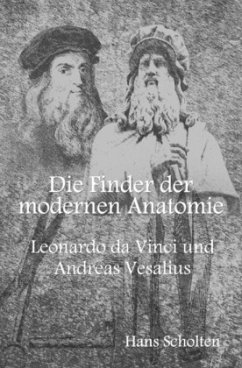 Die Finder der modernen Anatomie - Scholten, Hans