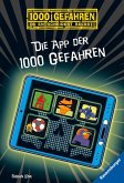 Die App der 1000 Gefahren / 1000 Gefahren Bd.51