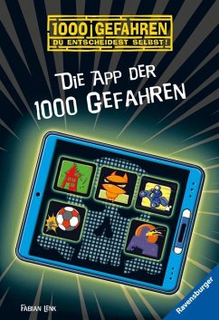Die App der 1000 Gefahren / 1000 Gefahren Bd.51 - Lenk, Fabian
