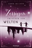 Zerrissen zwischen den Welten / Welten-Trilogie Bd.3