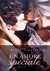 Un amore speciale (eBook, ePUB) - Tomasino, Denny