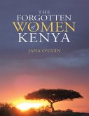 The Forgotten Women of Kenya (eBook, ePUB)