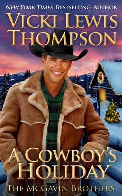 A Cowboy's Holiday (The McGavin Brothers, #12) (eBook, ePUB) - Thompson, Vicki Lewis