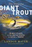 The Hunt for Giant Trout (eBook, ePUB)
