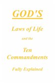 God's Laws of Life and the Ten Commandments Fully Explained (eBook, ePUB)