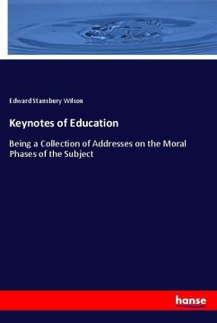 Keynotes of Education - Wilson, Edward Stansbury