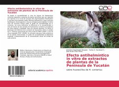 Efecto antihelmíntico in vitro de extractos de plantas de la Península de Yucatán