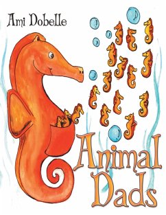 Animal Dads (eBook, ePUB) - Dobelle, Ami