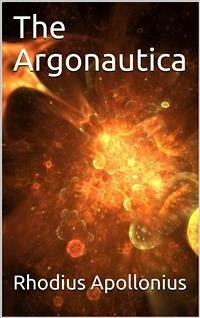 The Argonautica (eBook, PDF) - Apollonius, Rhodius