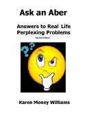 Ask an Aber: Answers to Real Life, Perplexing Problems (eBook, ePUB) Ask an Aber: Answers to Real Life, Perplexing Problems (eBook, ePUB)