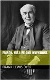 Edison: His Life and Inventions (eBook, PDF)