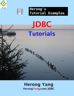 JDBC Tutorials - Herong's Tutorial Examples (eBook, ePUB) - Yang, Herong
