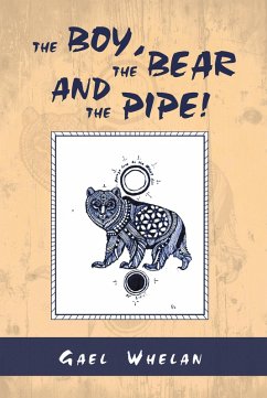 Cover The Boy, the Bear and the Pipe! (eBook, ePUB)