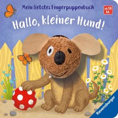 Mein liebstes Fingerpuppenbuch: Hallo, kleiner Hund! - Penners, Bernd
