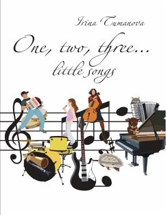 One, Two, Three... Little Songs (eBook, ePUB) - Tumanova, Irina