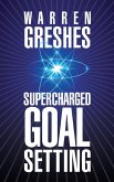 Supercharged Goal Setting (eBook, ePUB)