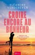 Croire encore au bonheur (eBook, ePUB) - Bild 1