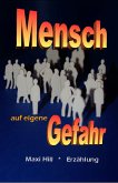 Mensch auf eigene Gefahr (eBook, ePUB)