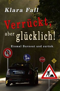 Verrückt, aber glücklich! (eBook, ePUB) - Fall, Klara