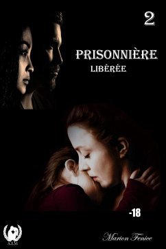 Prisonnière - Tome 2 (eBook, ePUB) - Fénice, Marion