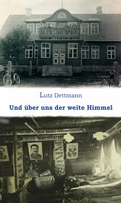 Und über uns der weite Himmel (eBook, PDF) - Dettmann, Lutz