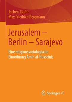 Jerusalem – Berlin – Sarajevo (eBook, PDF) - Töpfer, Jochen; Bergmann, Max Friedrich