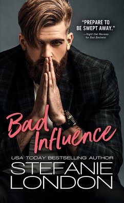 Bad Influence (eBook, ePUB) - London, Stefanie