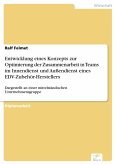 Entwicklung eines Konzepts zur Optimierung der Zusammenarbeit in Teams im Innendienst und Außendienst eines EDV-Zubehör-Herstellers (eBook, PDF)