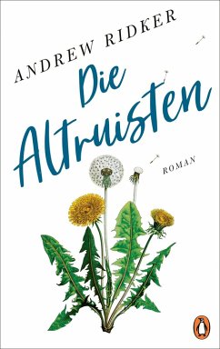 Die Altruisten (eBook, ePUB) - Ridker, Andrew