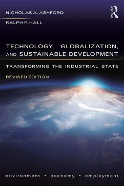 Technology, Globalization, and Sustainable Development (eBook, PDF) - Ashford, Nicholas A; Hall, Ralph P