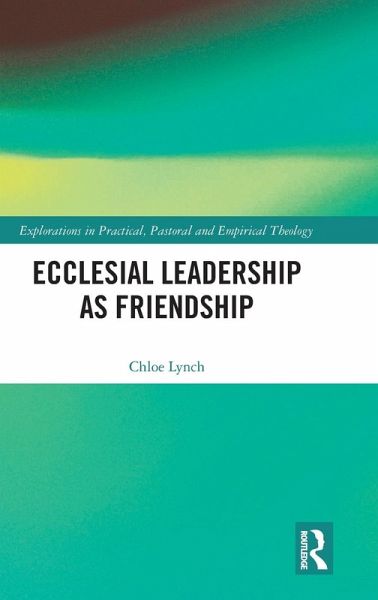 Ecclesial Leadership as Friendship