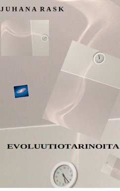 Evoluutiotarinoita (eBook, ePUB) - Rask, Juhana