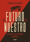 El futuro es nuestro (eBook, ePUB)