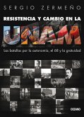 Resistencia y cambio en la UNAM (eBook, ePUB)