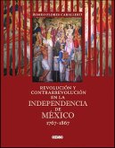 Revolución y contrarrevolución en la Independencia de México 1767-1867 (eBook, ePUB)