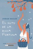 El mito de la diosa fortuna (eBook, ePUB)