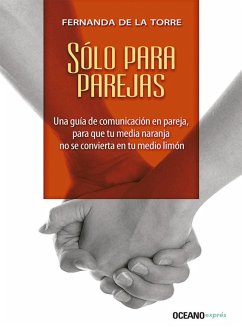 Sólo para parejas (eBook, ePUB) - Torre, Fernanda de la