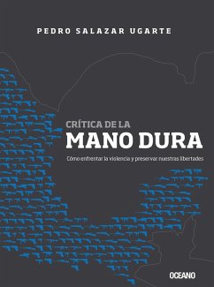 Crítica de la mano dura (eBook, ePUB) - Salazar, Pedro